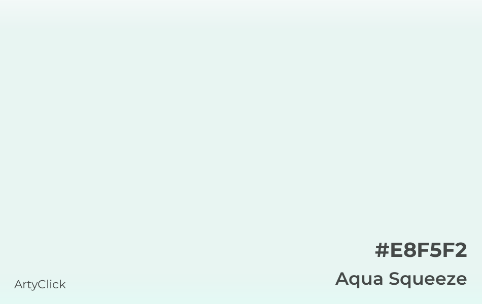 Aqua Squeeze #E8F5F2