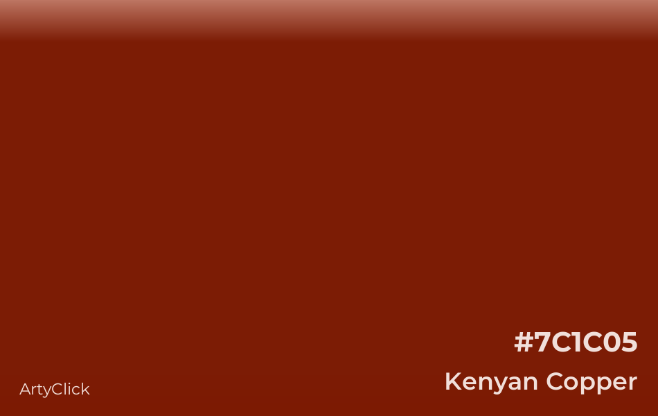 Kenyan Copper #7C1C05