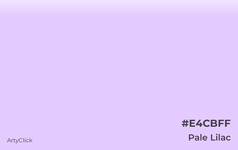 Pale Lilac #E4CBFF