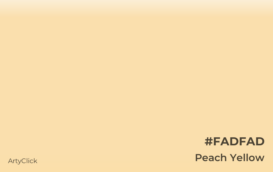 Peach Yellow #FADFAD